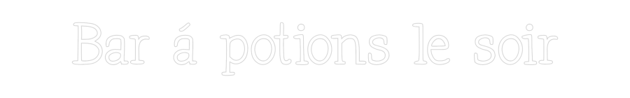 Néon personnalisé: Bar à potions...