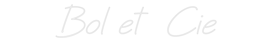 Néon personnalisé: Bol et Cie