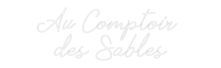 Néon personnalisé: Au Comptoir 
...