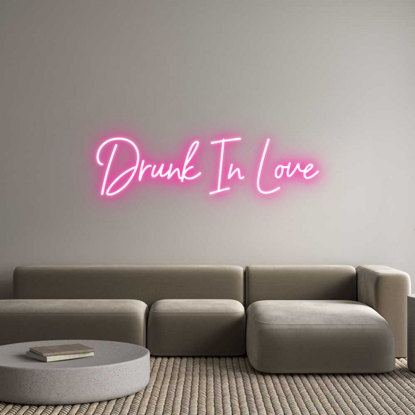 Néon personnalisé: Drunk In Love