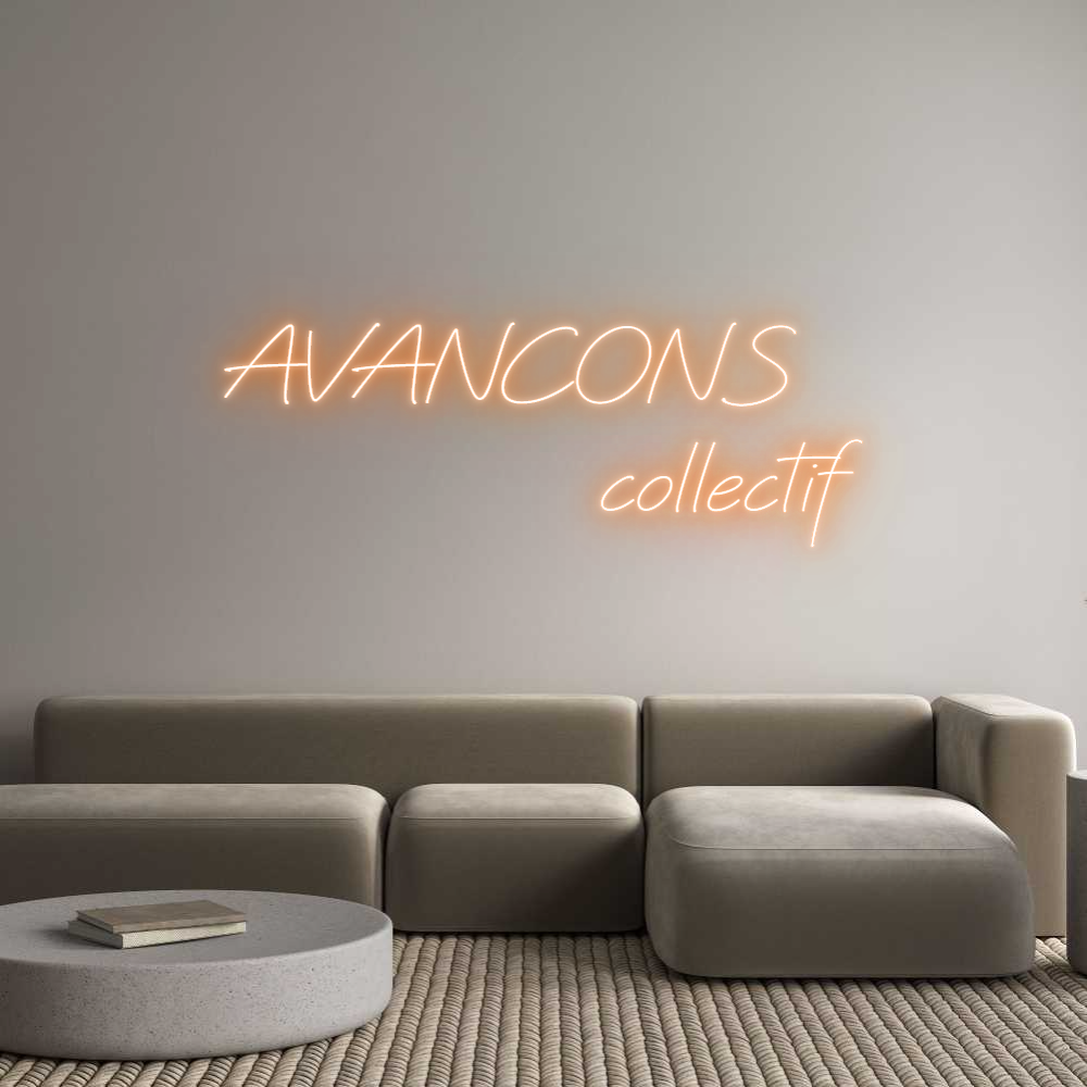 Néon personnalisé: AVANCONS
   ...