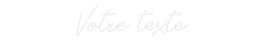 Néon personnalisé: Votre texte