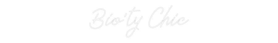 Néon personnalisé: Bio'ty Chic