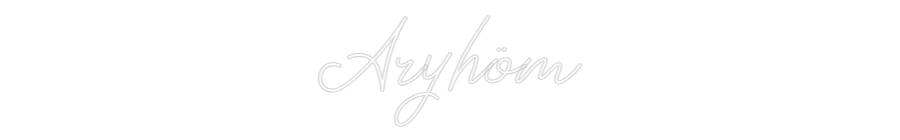 Néon personnalisé: Aryhöm
