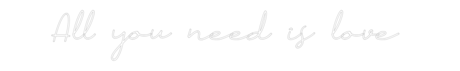 Néon personnalisé: All you need ...