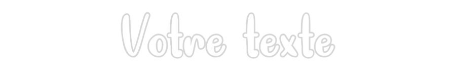 Néon personnalisé: Votre texte