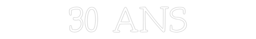 Néon personnalisé: 30 ANS