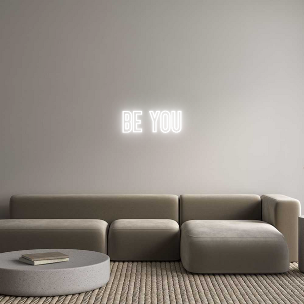 Néon personnalisé: BE YOU