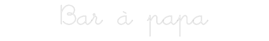 Néon personnalisé: Bar à papa