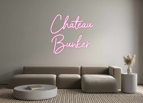 Néon personnalisé: Château
Bunker