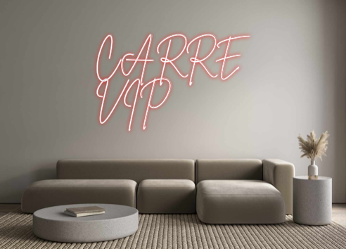 Néon personnalisé: CARRÉ
VIP