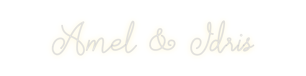 Néon personnalisé: Amel & Idris