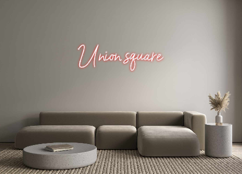 Néon personnalisé: Union square