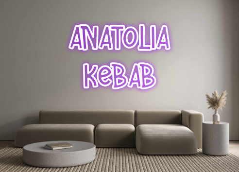 Néon personnalisé: Anatolia
kebab