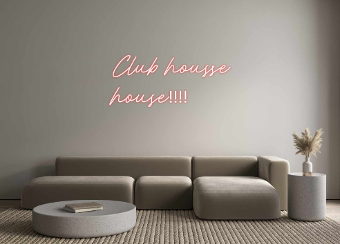 Néon personnalisé: Club housse
h...