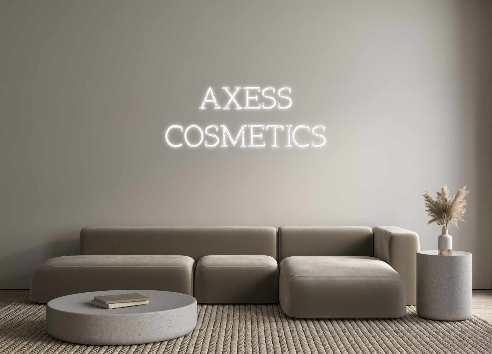 Néon personnalisé: AXESS
COSMETICS