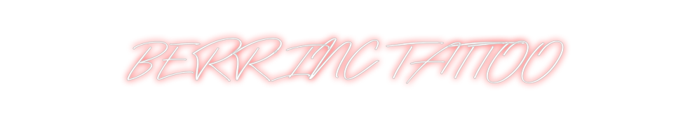 Néon personnalisé: BERR'INC TATTOO