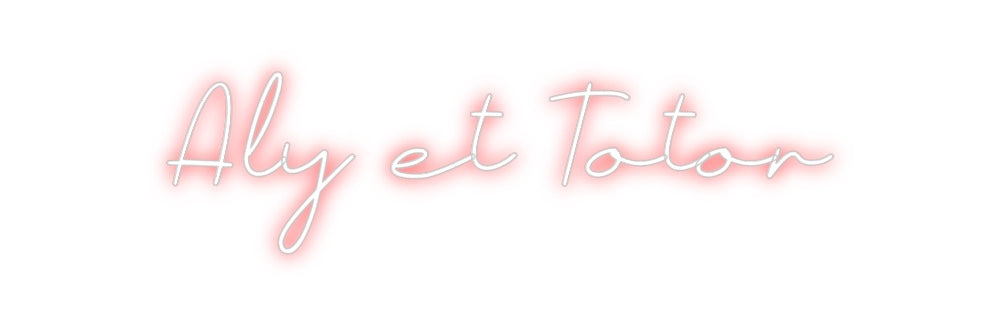 Néon personnalisé: Aly et Totor