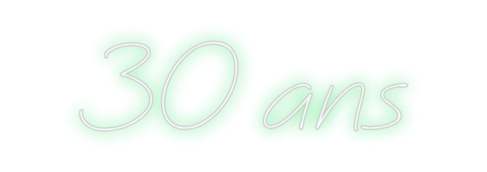 Néon personnalisé: 30 ans