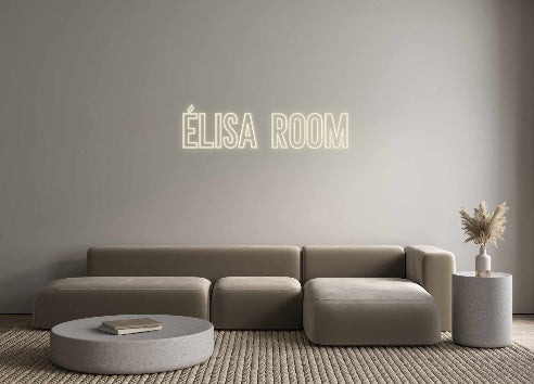 Néon personnalisé: Élisa room