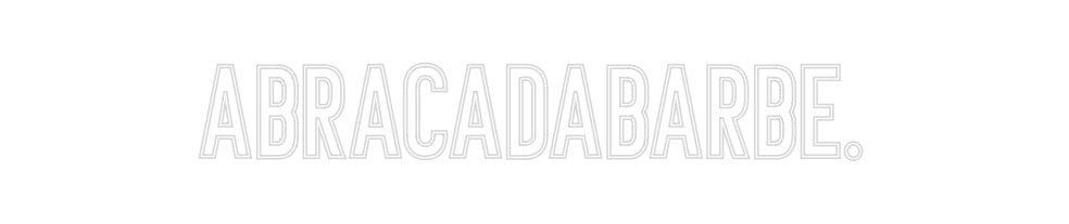 Néon personnalisé: Abracadabarbe.