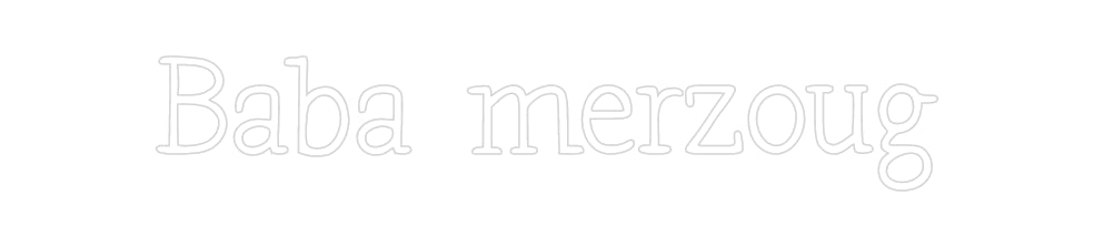Néon personnalisé: Baba merzoug