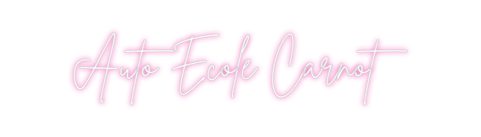 Néon personnalisé: Auto Ecole Ca...