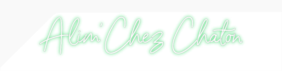 Néon personnalisé: Alim’Chez Cha...