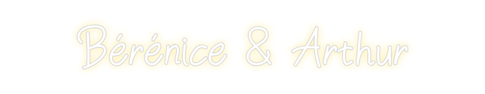 Néon personnalisé: Bérénice & Ar...