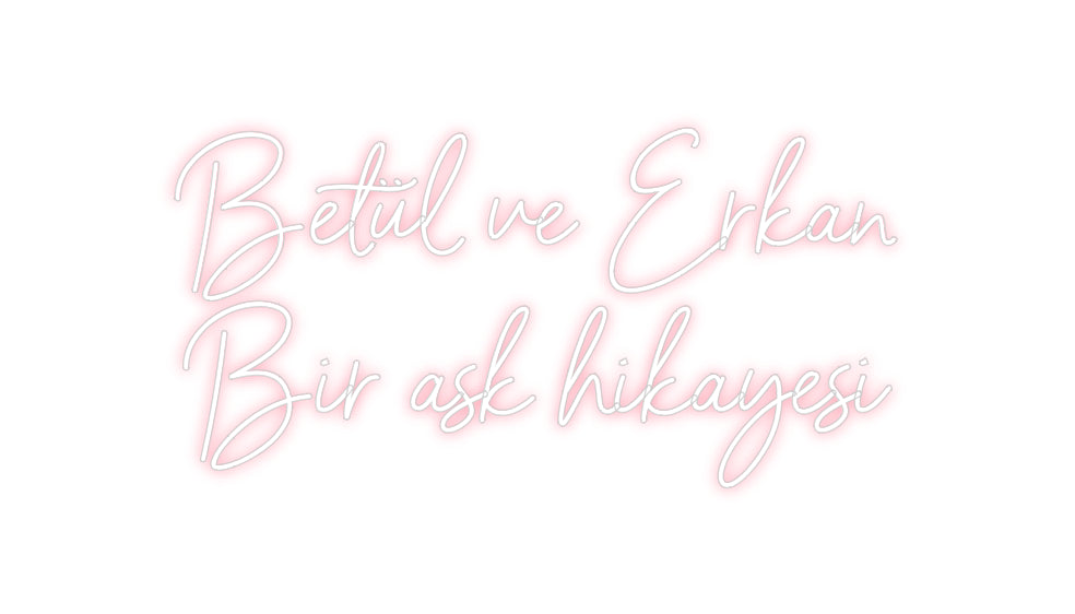 Néon personnalisé: Betül ve Erka...