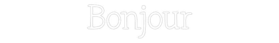 Néon personnalisé: Bonjour