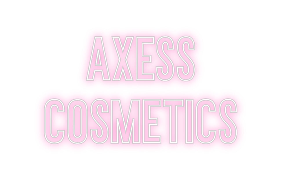 Néon personnalisé: AXESS
COSMET...