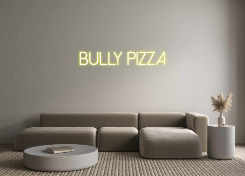 Néon personnalisé: Bully pizza