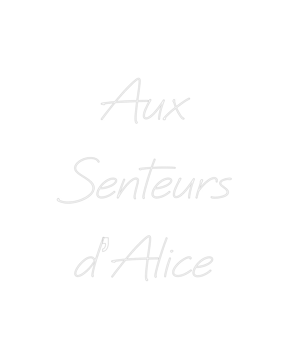Néon personnalisé: Aux
Senteurs...