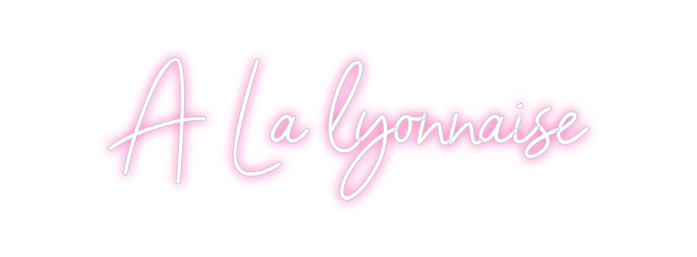 Néon personnalisé: À La lyonnaise