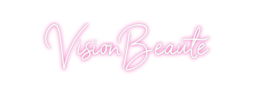 Néon personnalisé: VisionBeaute