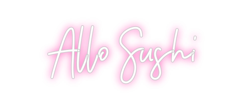Néon personnalisé: Allo Sushi