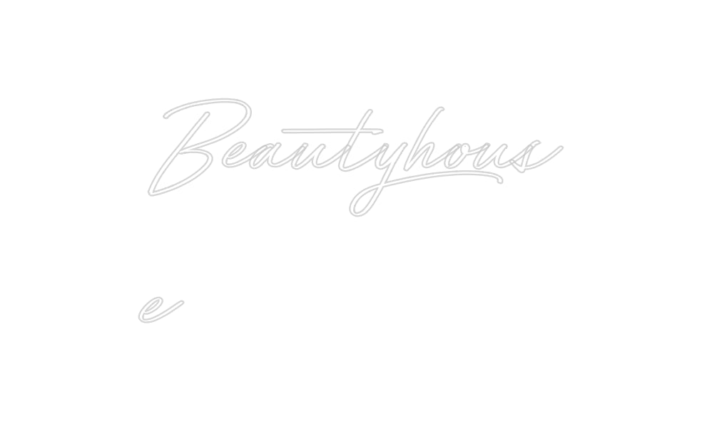 Néon personnalisé: Beautyhous
e