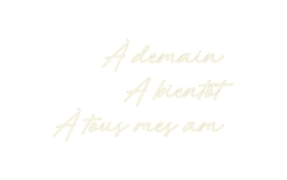 Néon personnalisé: À demain 
A ...