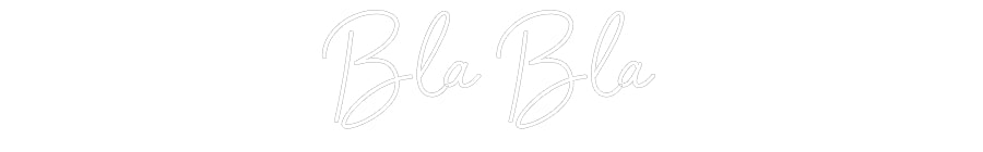 Néon personnalisé: Bla Bla