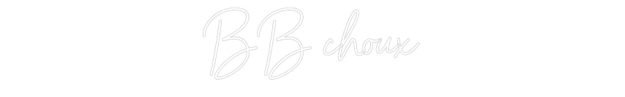 Néon personnalisé: BB choux