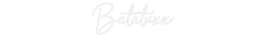 Néon personnalisé: Batatuxx