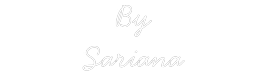 Néon personnalisé: By
Sariana