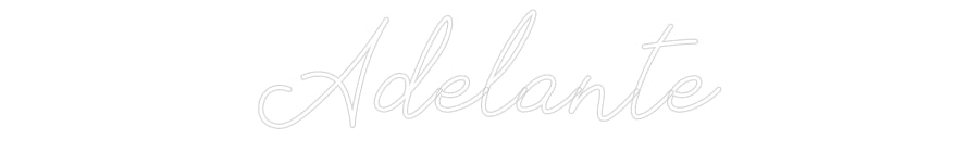 Néon personnalisé: Adelante