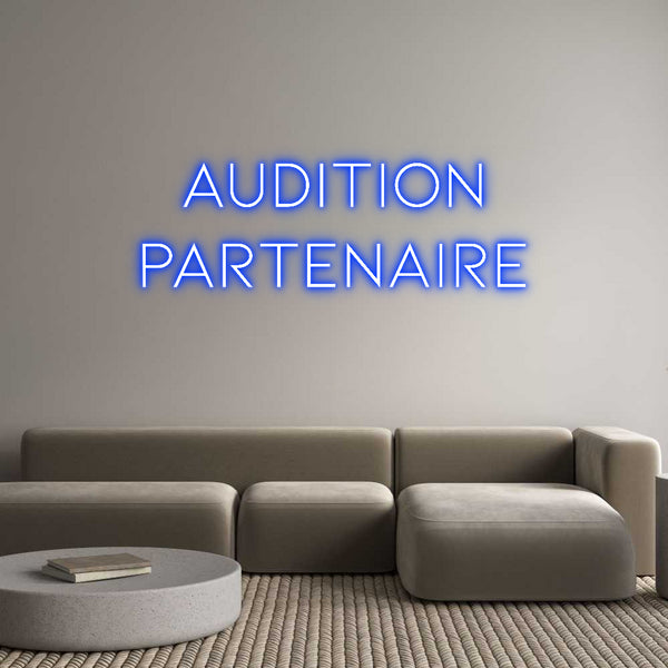 Néon personnalisé: Audition
Par...