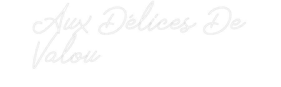 Néon personnalisé: Aux Délices D...