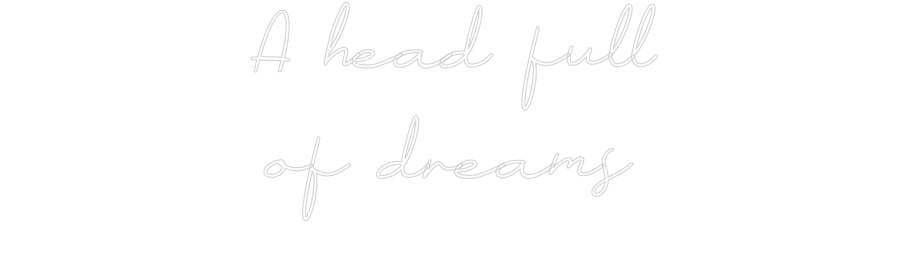 Néon personnalisé: A head full
...
