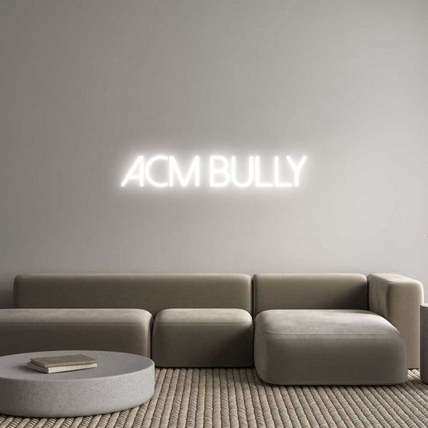 Néon personnalisé: ACM BULLY