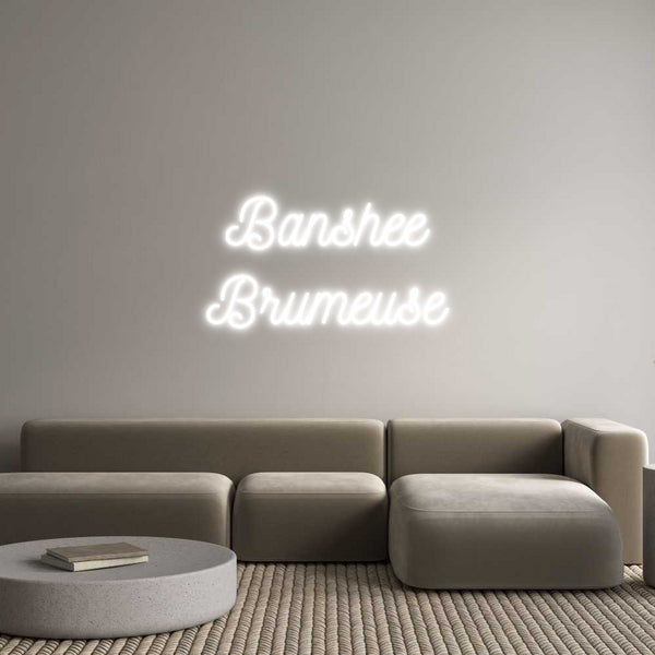 Néon personnalisé: Banshee
Brum...