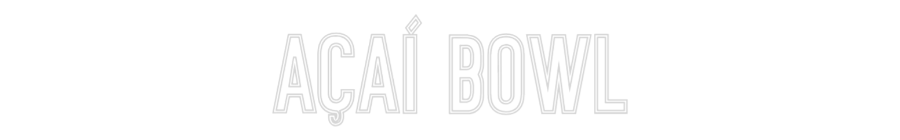 Néon personnalisé: Açaí bowl
